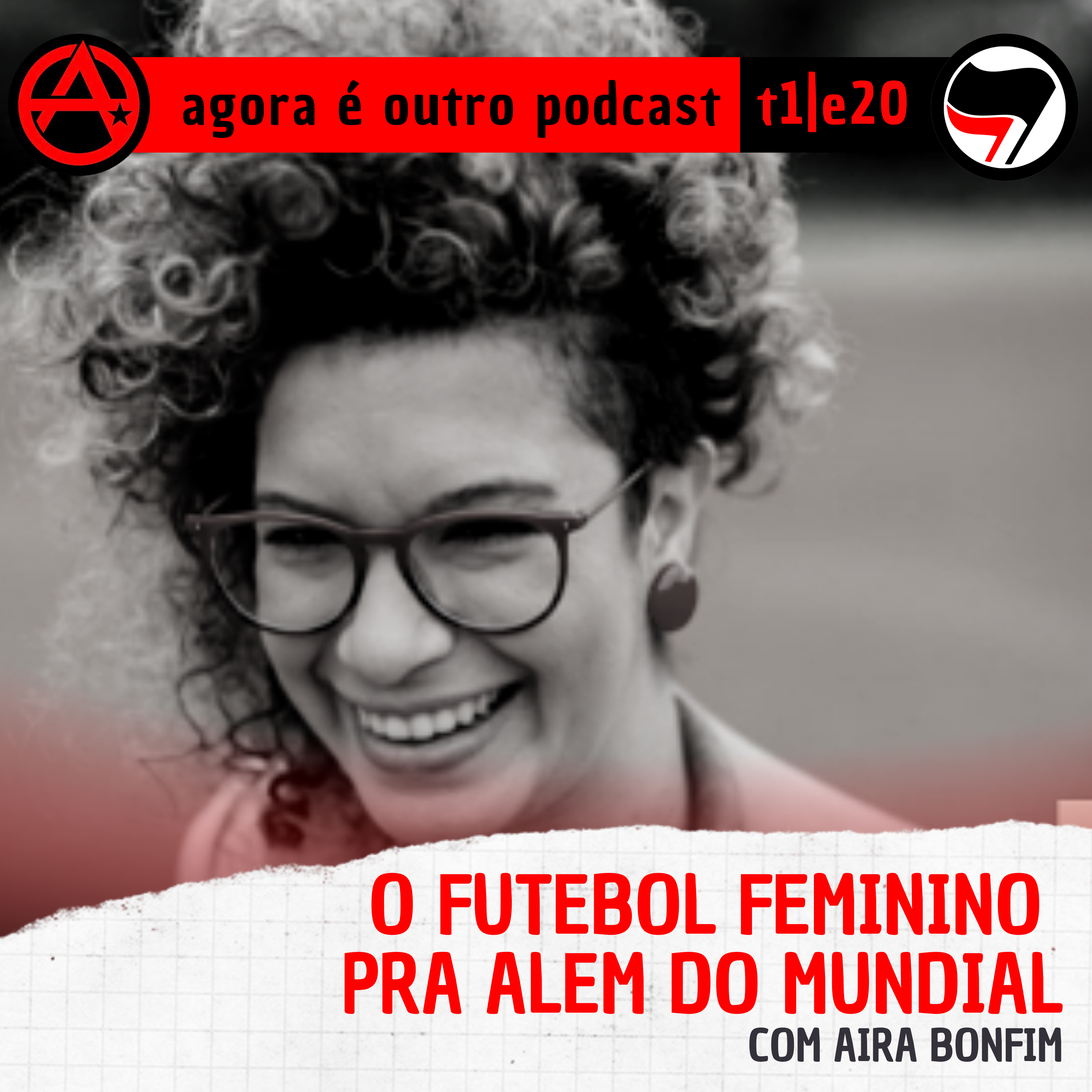 T1E20 | O futebol feminino para além da copa do mundo, com Aira Bomfim